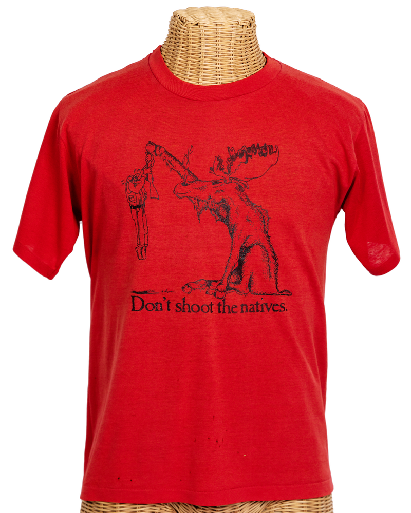 Vintage: Don't Shoot the Natives Tee