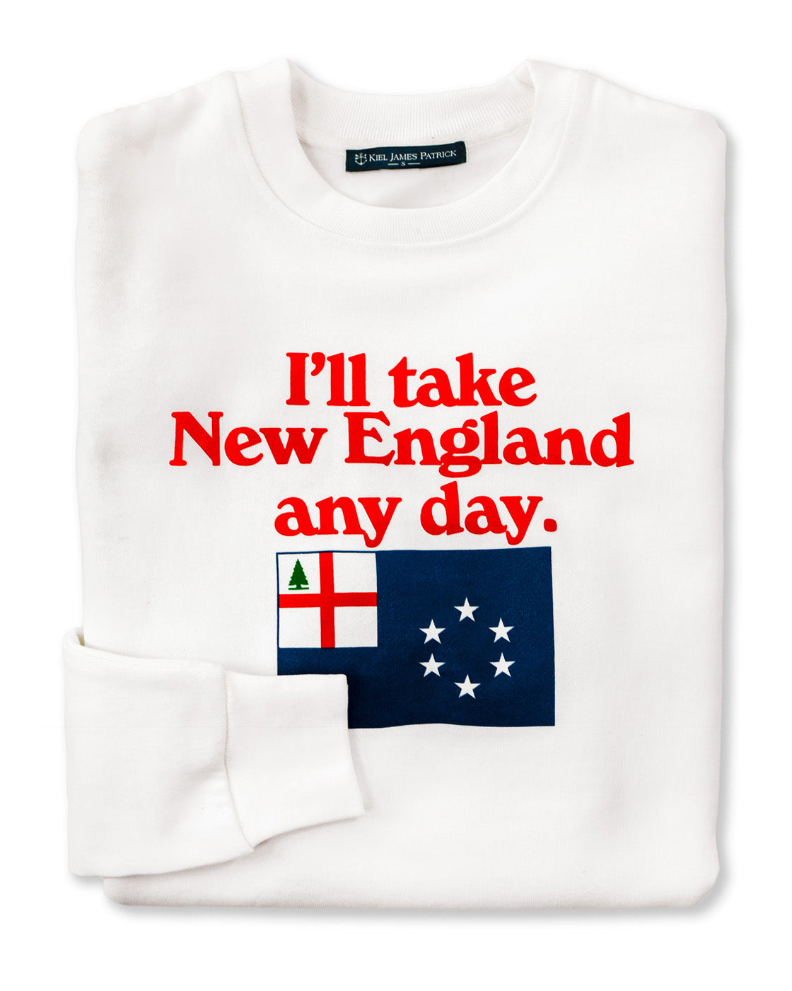 I'll Take New England Any Day Sweatshirt